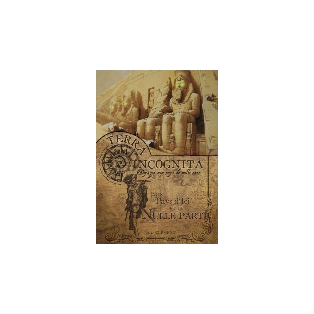 Terra Incognita - Livre 3 : Au Pays d'Ici et de Nulle Part