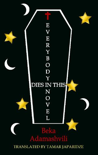 Everybody Dies in this Novel - Dedalus Europe (Paperback)