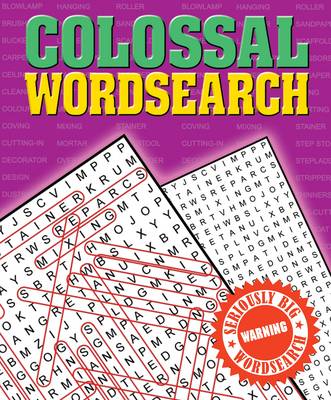 Colossal Wordsearch: Seriously Big Wordsearch (Paperback)