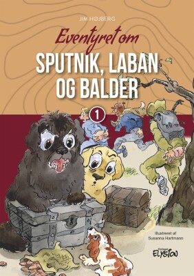 Eventyret Om Sputnik, Laban Og Balder - Jim Højberg - Bog