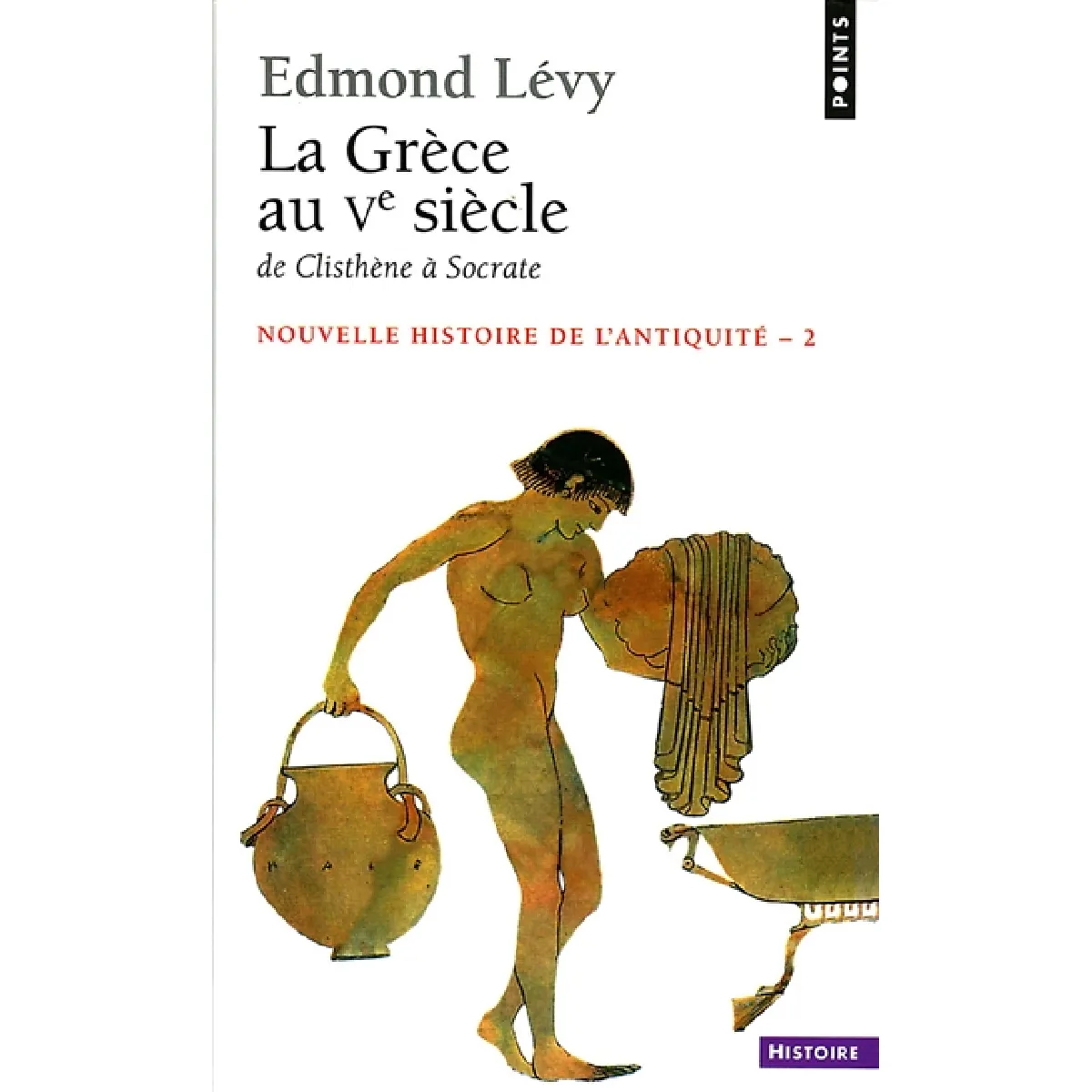 Nouvelle histoire de l'Antiquité. Vol. 2. La Grèce au Ve siècle : de Clisthène à Socrate · Occasion
