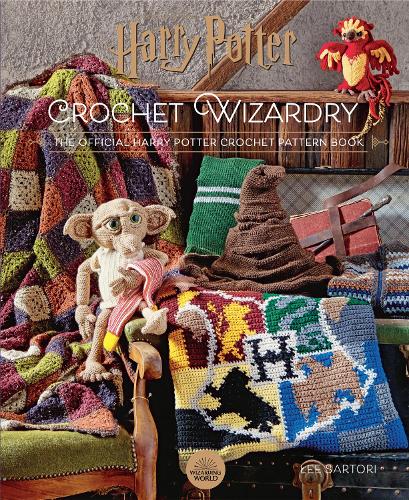 Harry Potter Crochet Wizardry: The Official Harry Potter Crochet Pattern Book (Hardback)