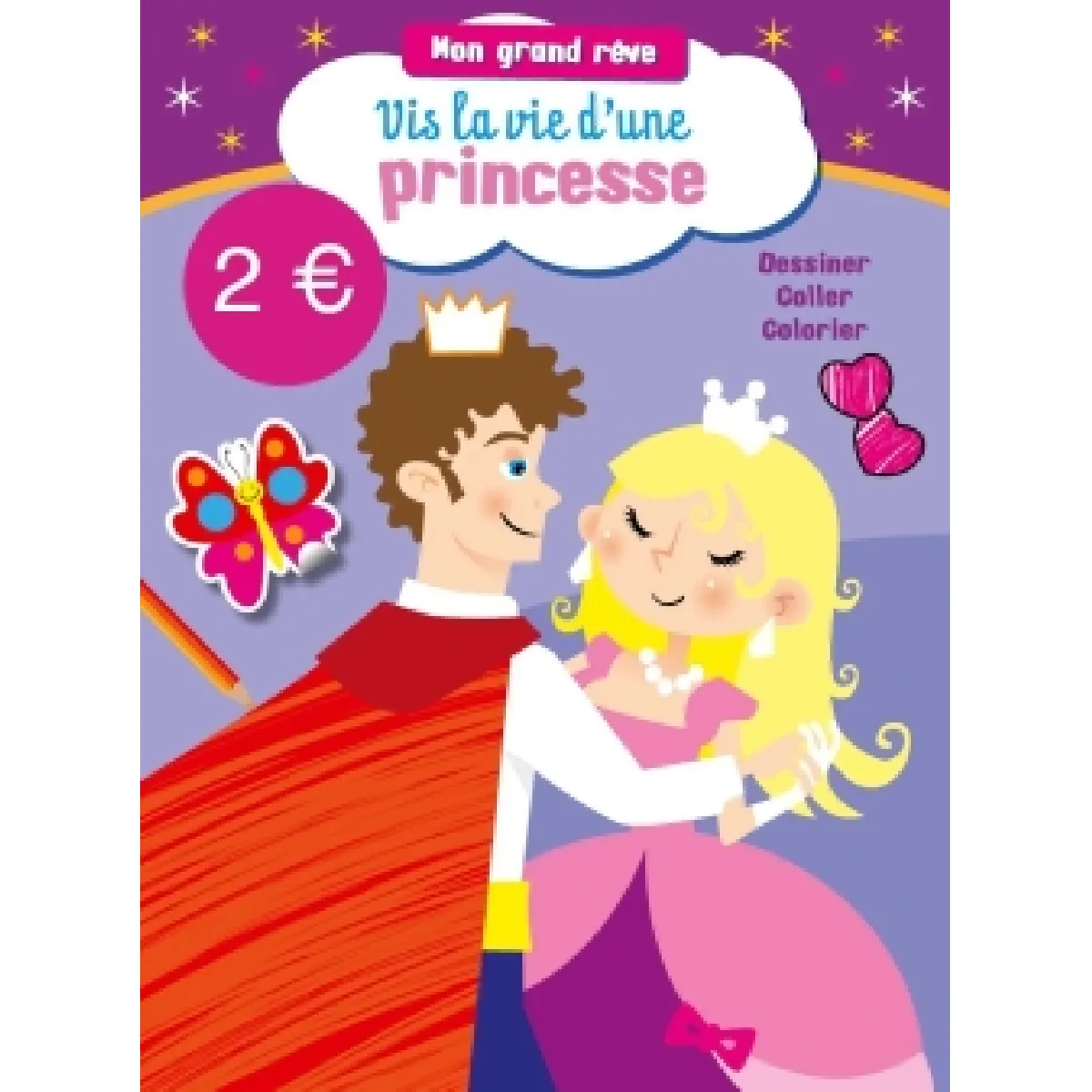 Mon grand rêve : Princesse