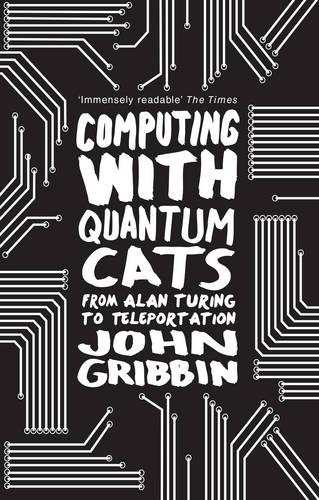 Computing with Quantum Cats: From Colossus to Qubits (Paperback)