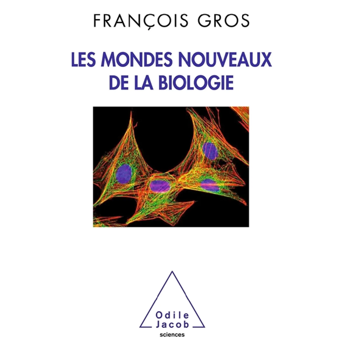 Les mondes nouveaux de la biologie · Occasion
