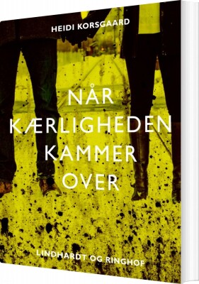 Når Kærligheden Kammer Over - Heidi Korsgaard - Bog