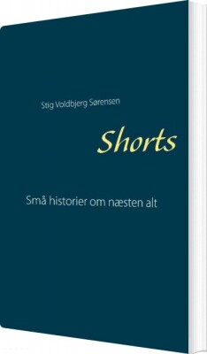 Shorts - Stig Voldbjerg Sørensen - Bog