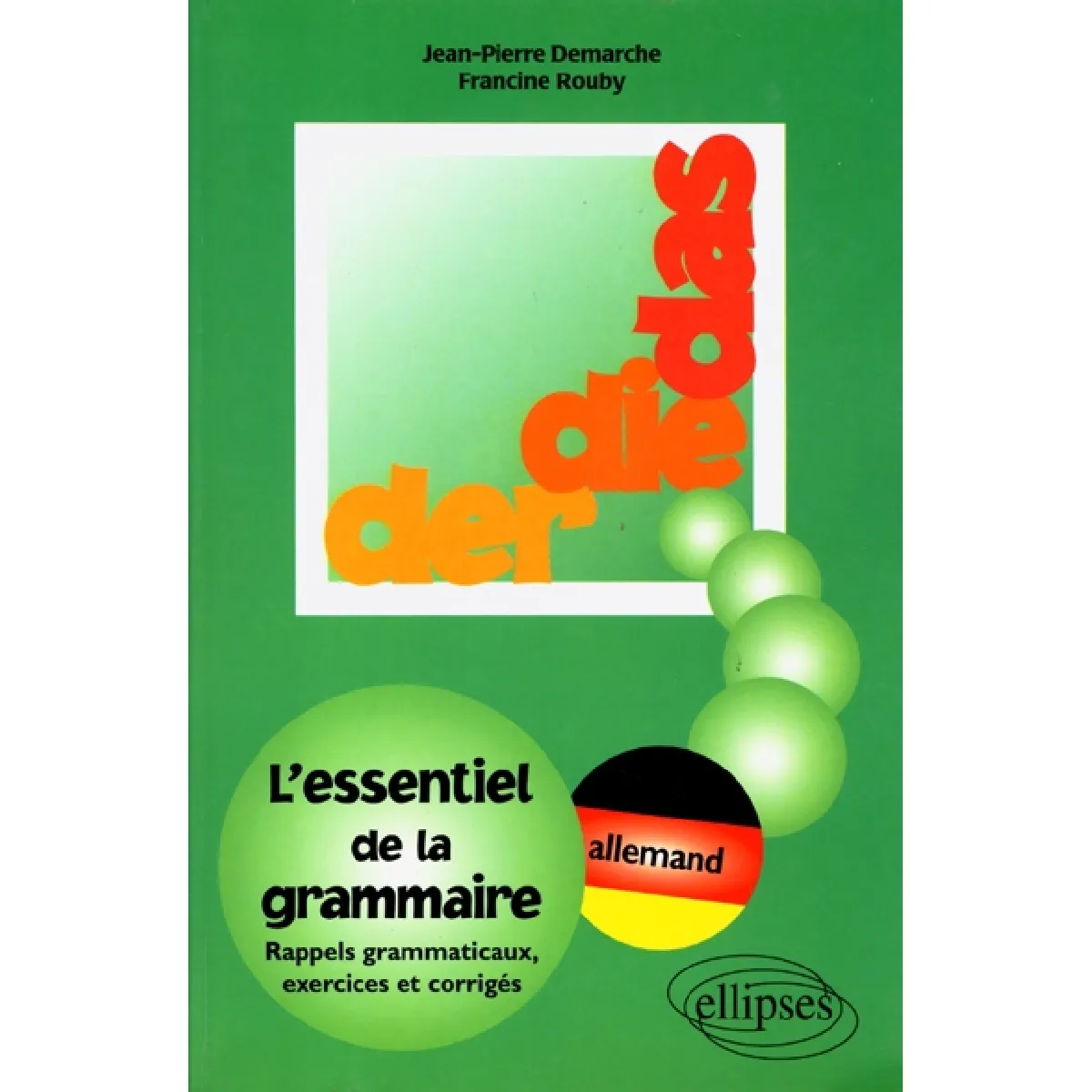 Der die das, l'essentiel de la grammaire allemande : exercices et corrigés · Occasion