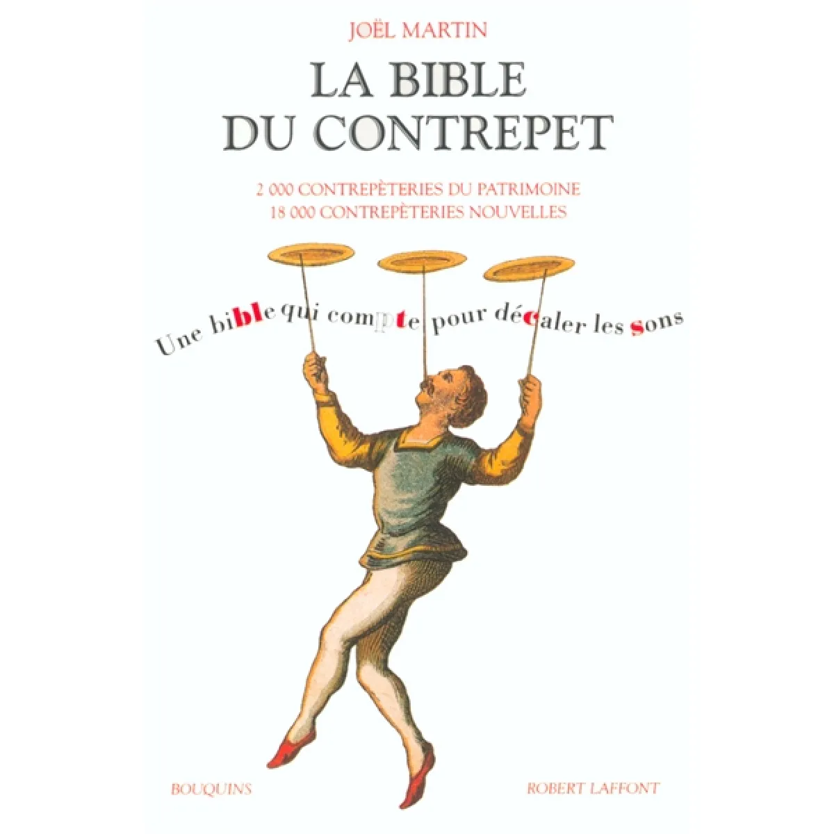 La bible du contrepet : une bible qui compte pour décaler les sons · Occasion