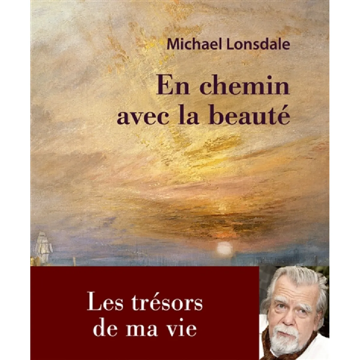 En chemin avec la beauté : les trésors de ma vie · Occasion
