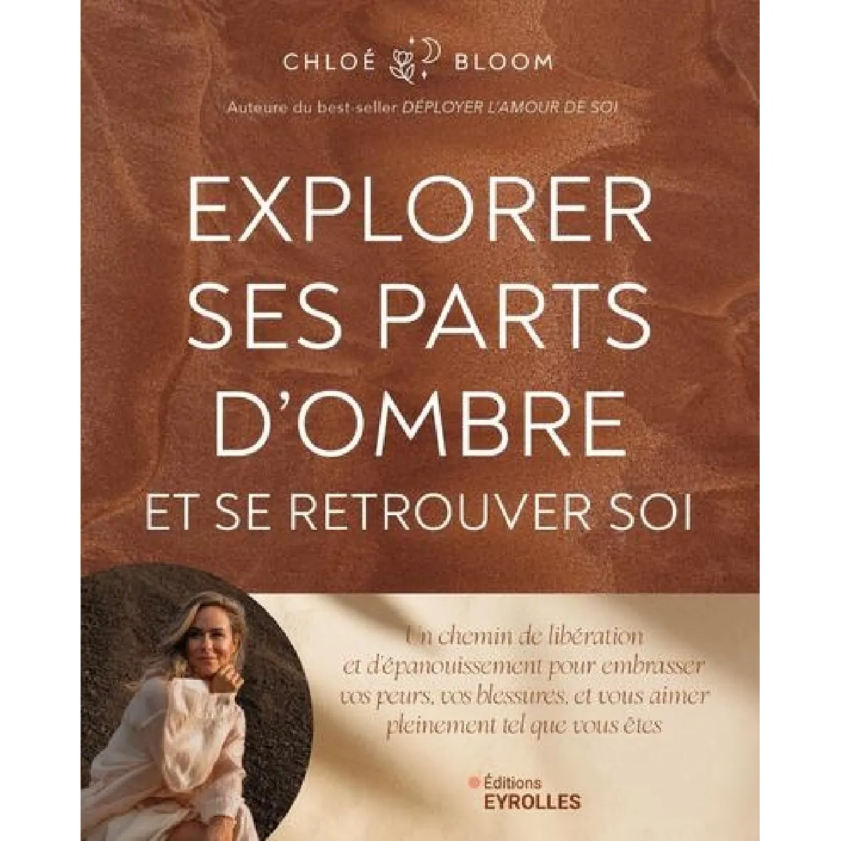 Explorer ses parts d'ombre et se retrouver soi : un chemin de libération et d'épanouissement pour embrasser vos peurs, vos blessures, et vous aimer pleinement tel que vous êtes · Occasion