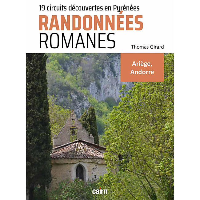 CAIRN DIFFUSION - RANDONNEES ROMANES ARIEGE ANDORRE