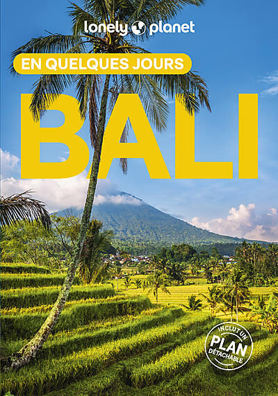 LONELY PLANET - BALI EN QUELQUES JOURS