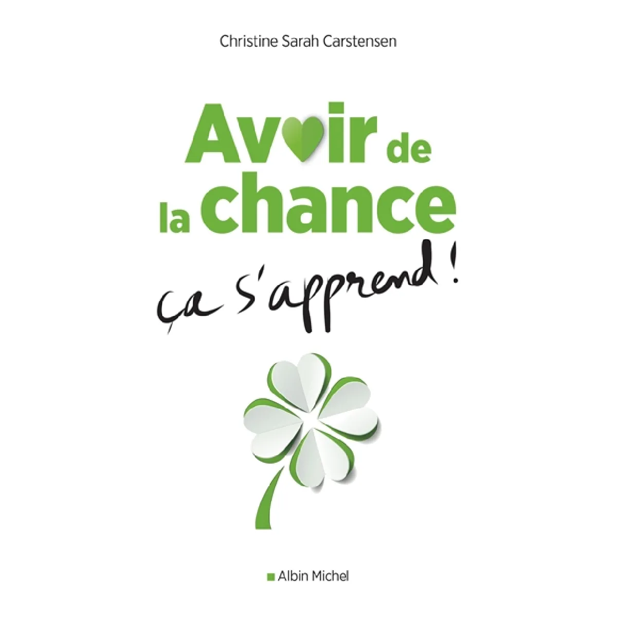 Avoir de la chance, ça s'apprend ! · Occasion