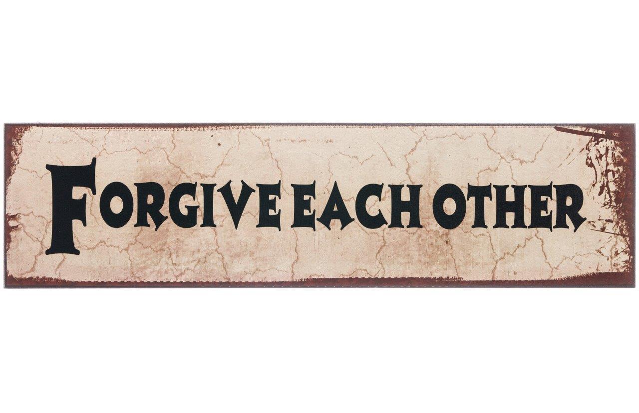 Holzschild - Forgive each other - 40x10 cm