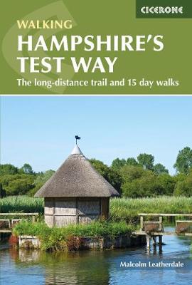 Walking Hampshire's Test Way: The long-distance trail and 15 day walks (Paperback)