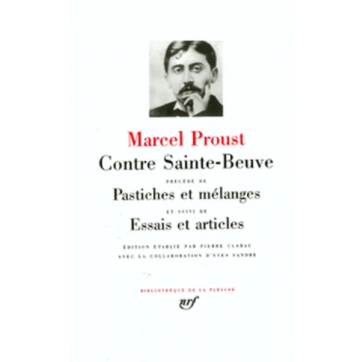 Contre Sainte-Beuve. Pastiches et mélanges. Essais et articles · Occasion