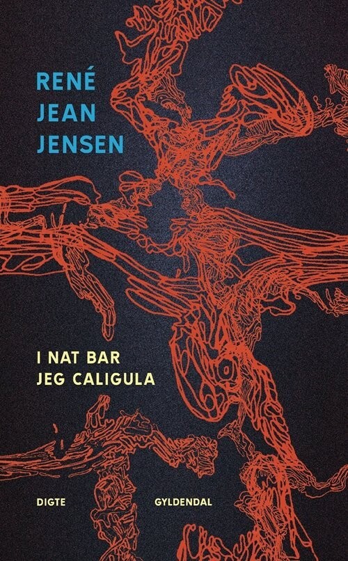 I Nat Bar Jeg Caligula - Rene Jean Jensen - Bog