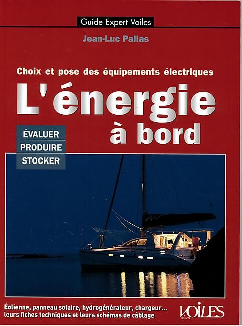 VOILES ET VOILIERS - ENERGIE A BORD