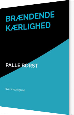 Brændende Kærlighed - Palle Borst - Bog