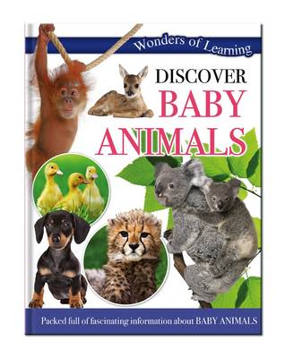 Wonders of Learning: Discover Baby Animals: Wonders of Learning Omnibus - Wonders of Learning (Hardback)