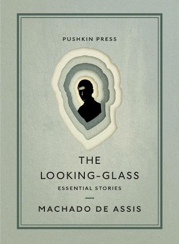 The Looking-Glass: Essential Stories - Pushkin Collection (Paperback)