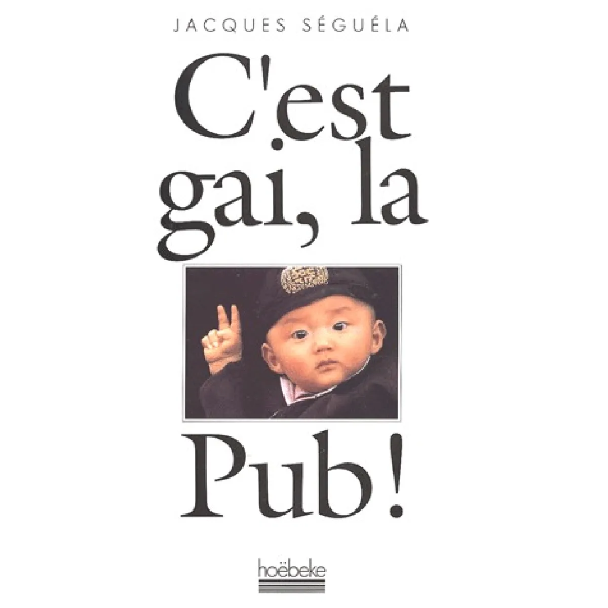 C'est gai, la pub ! · Occasion