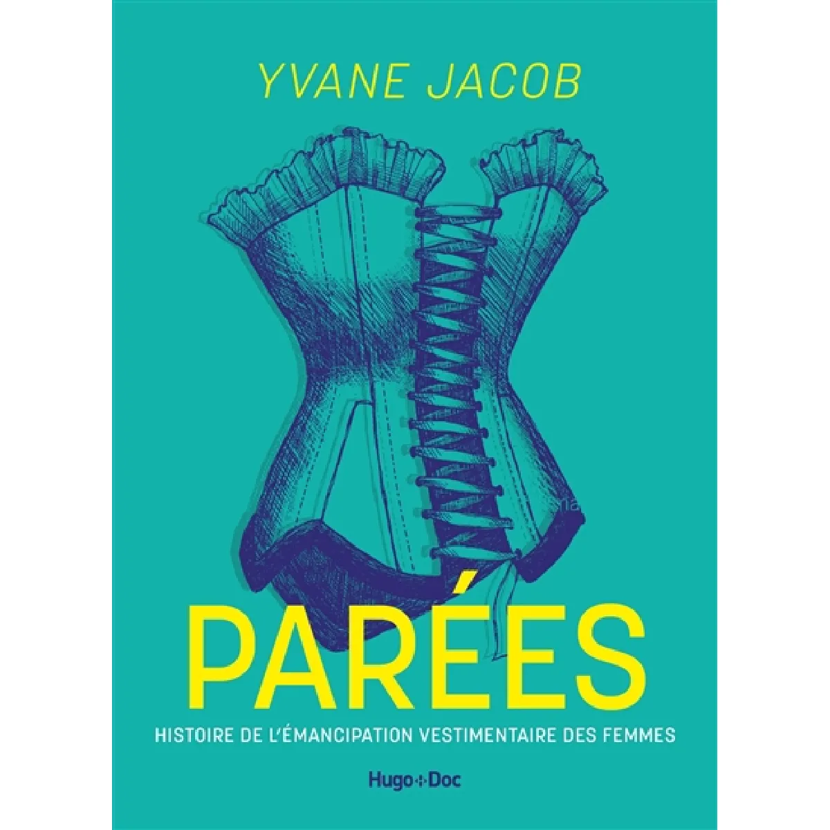 Parées : histoire de l'émancipation vestimentaire des femmes · Occasion