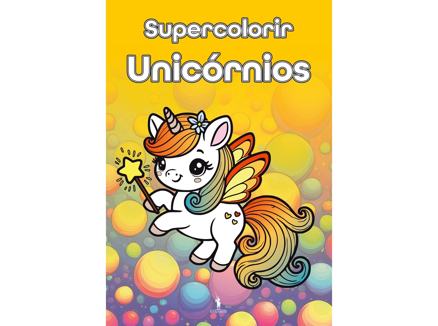 LIVRO SUPERCOLORIR: UNICÓRNIOS DE ANDRÉ NICOLAU