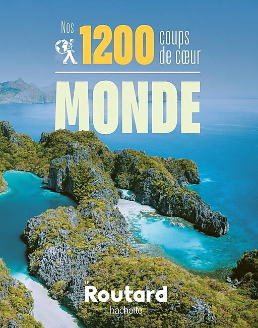 HACHETTE - NOS 1200 COUPS DE COEUR MONDE ROUTARD