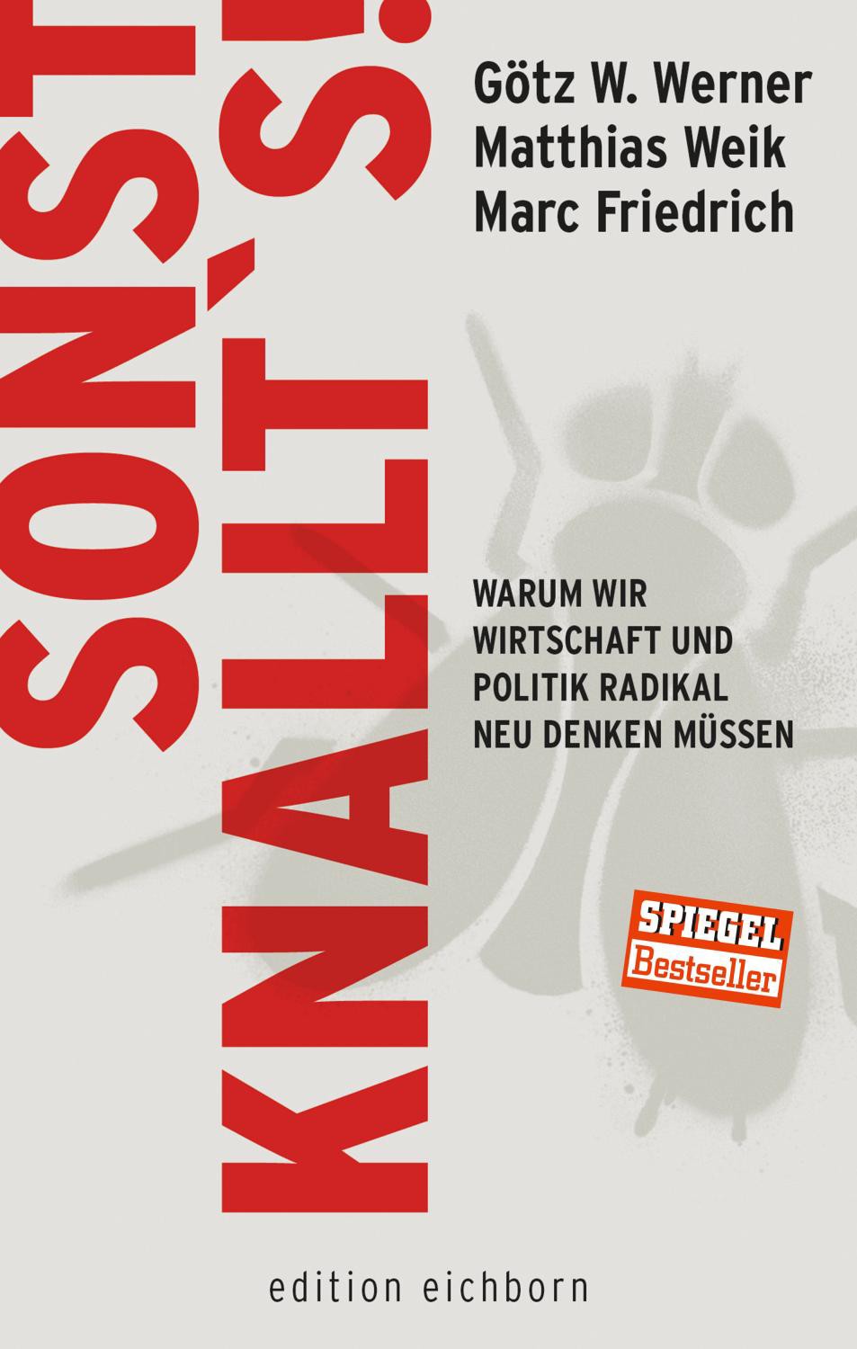 Buch 'Sonst knallt's!', Warum wir Wirtschaft und Politik radikal neu denken müssen günstig bestellen