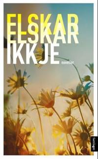 Elskar, elskar ikkje