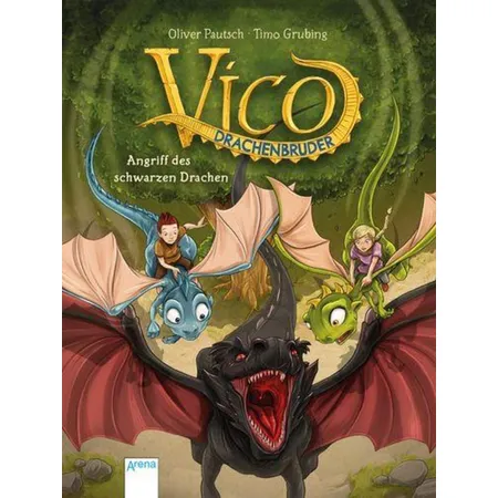 Arena Vico Drachenbruder, Band 2 - Angriff des schwarzen Drachen