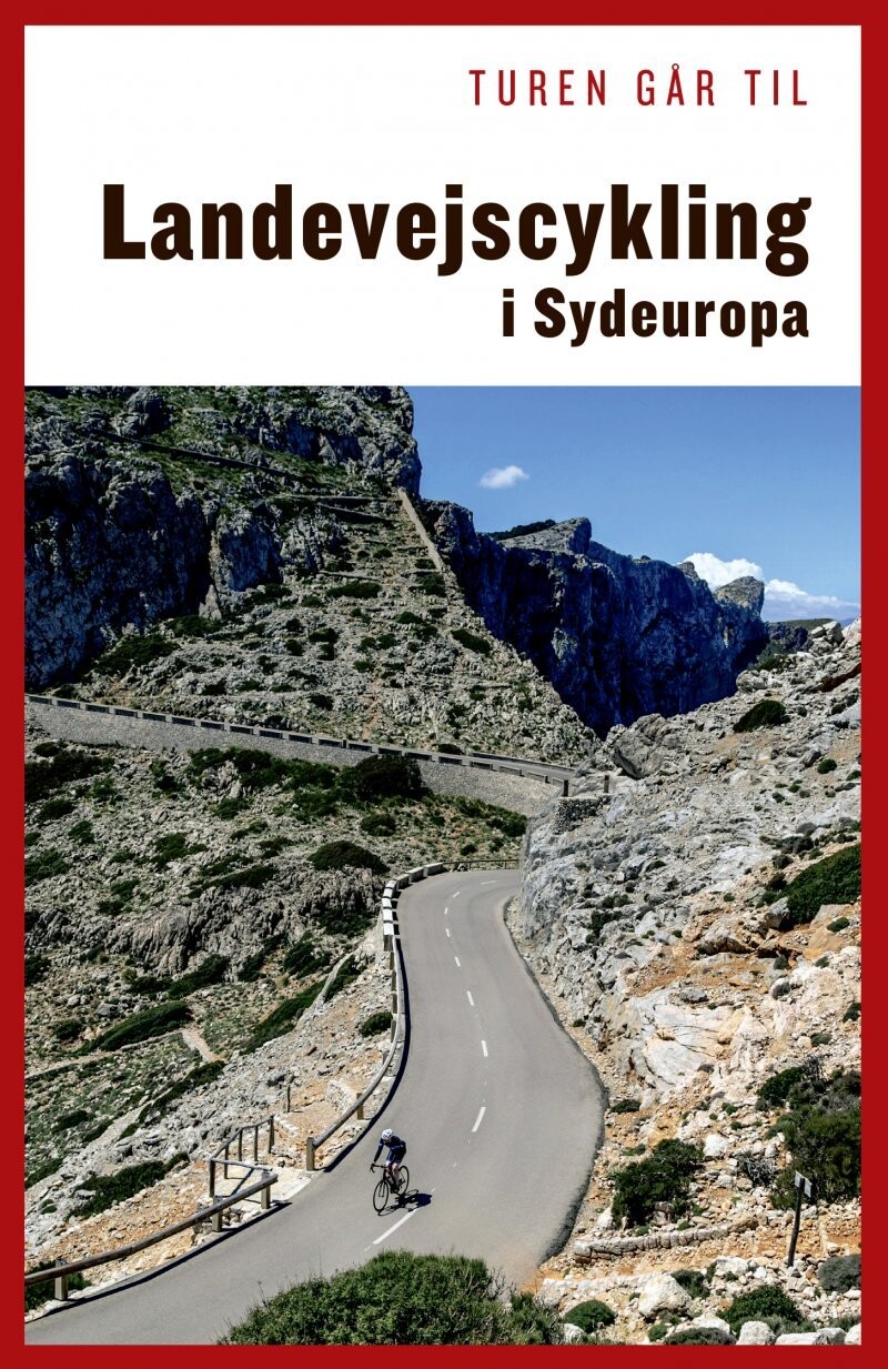 Turen Går Til Landevejscykling I Sydeuropa - Thomas Alstrup - Bog