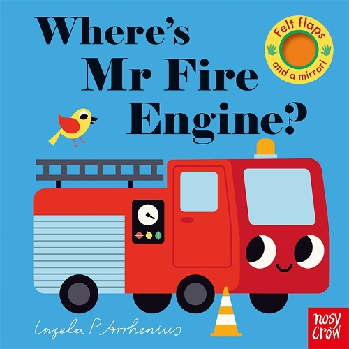 Where's Mr Fire Engine - Felt Flaps (Board book)