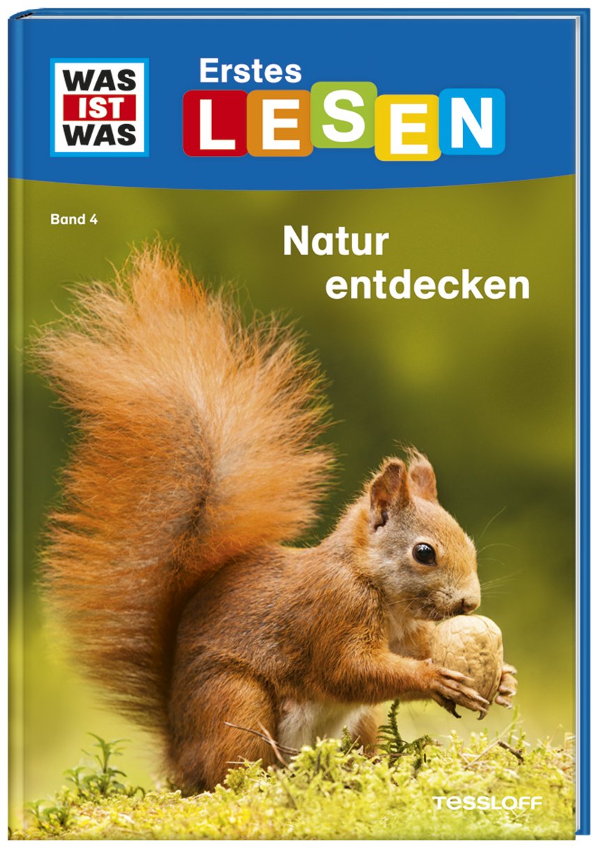 Natur entdecken und schützen / WAS IST WAS Erstes Lesen Bd.4