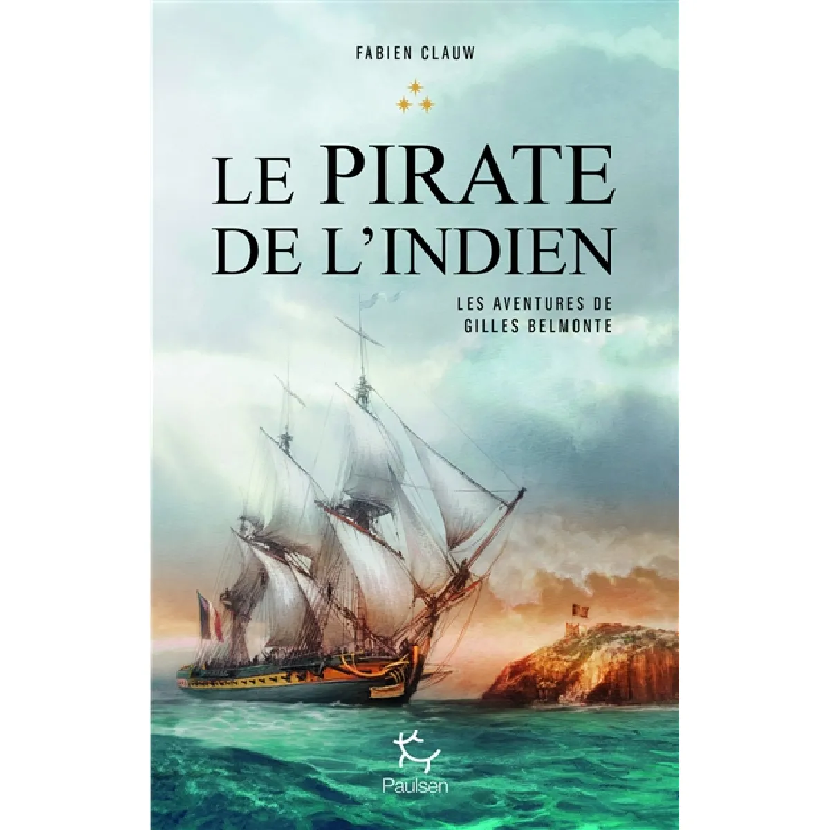 Les aventures de Gilles Belmonte. Vol. 3. Le pirate de l'Indien · Occasion
