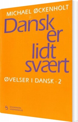 Dansk Er Lidt Svært - Michael Øckenholt - Bog