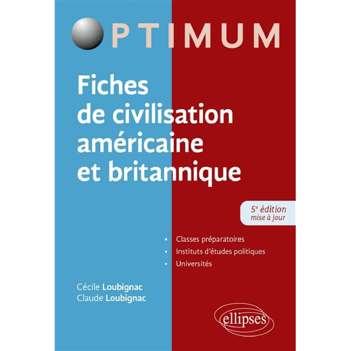 Fiches de civilisation américaine et britannique : classes préparatoire, instituts d'études politiques, universités