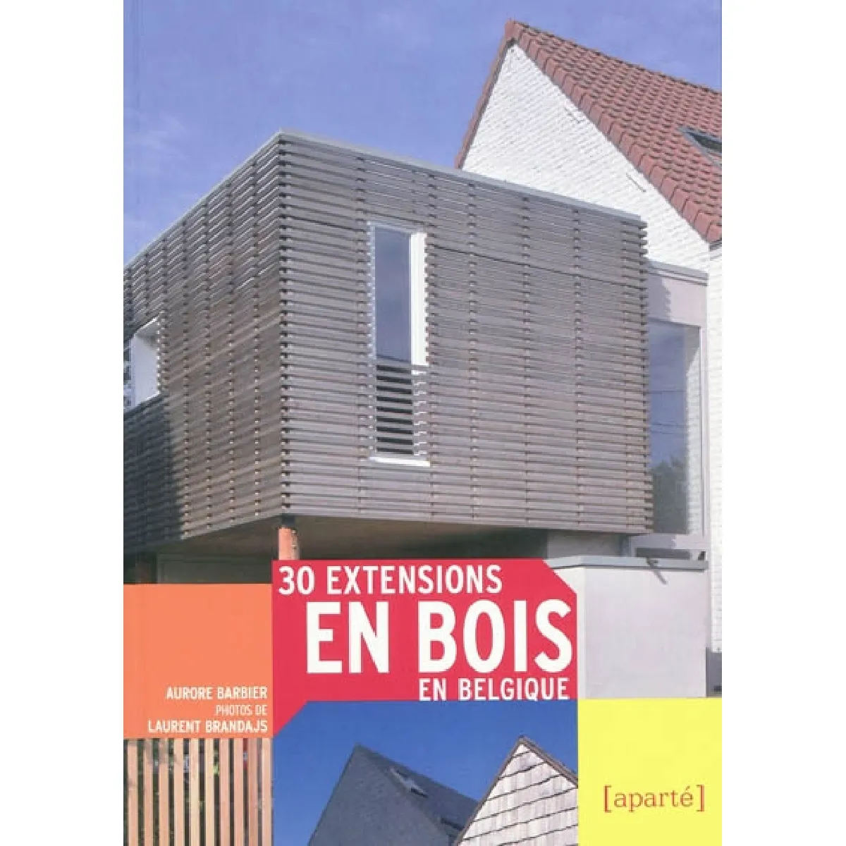 30 extensions en bois en Belgique · Occasion