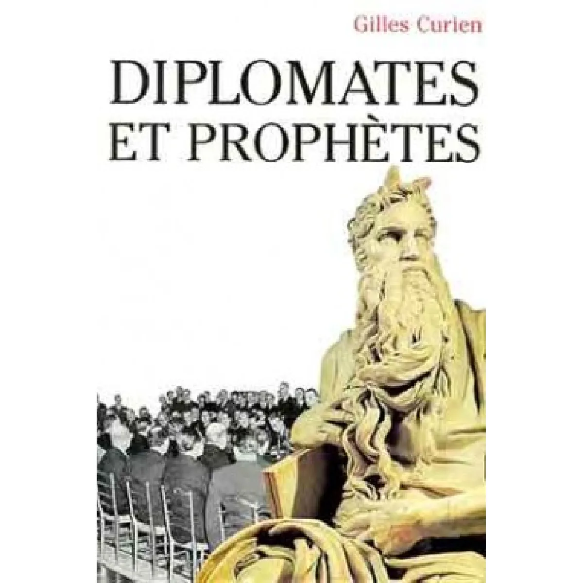 Diplomates et prophètes · Occasion