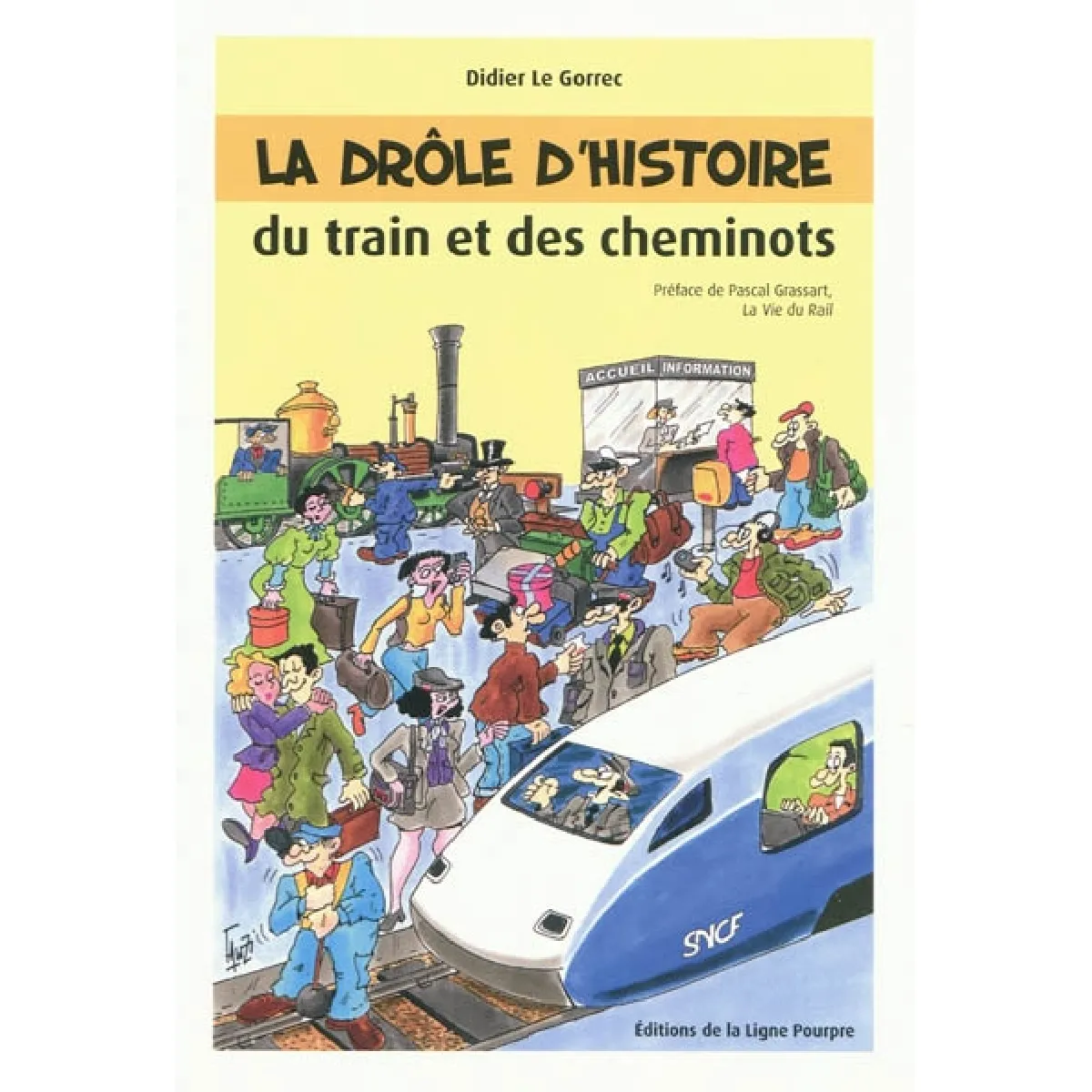 La drôle d'histoire du train et des cheminots · Occasion