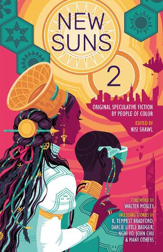 New Suns 2: Original Speculative Fiction by People of Color (Paperback)
