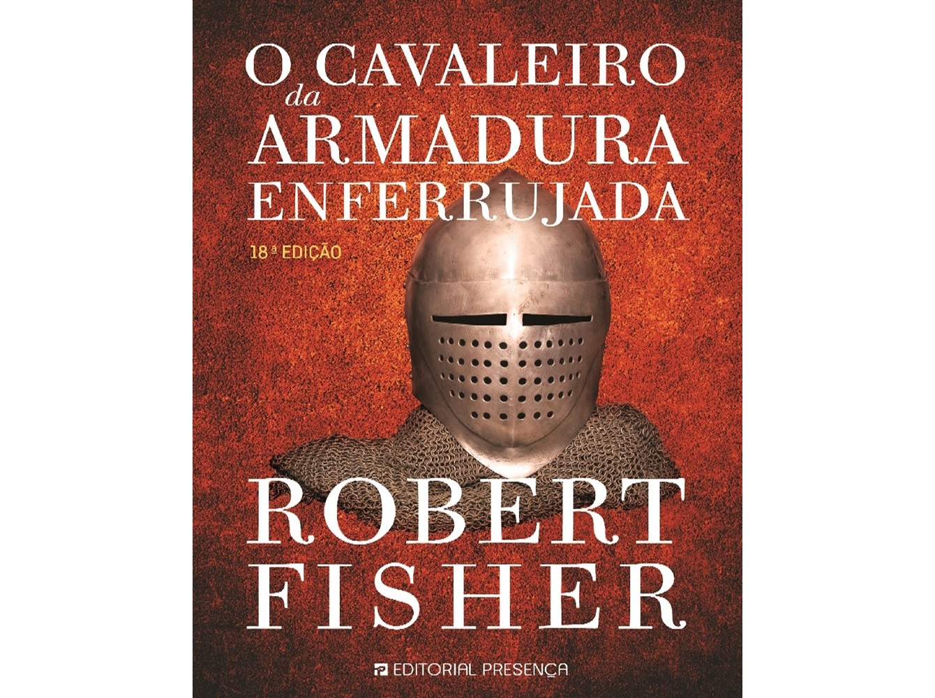 LIVRO O CAVALEIRO DA ARMADURA ENFERRUJADA