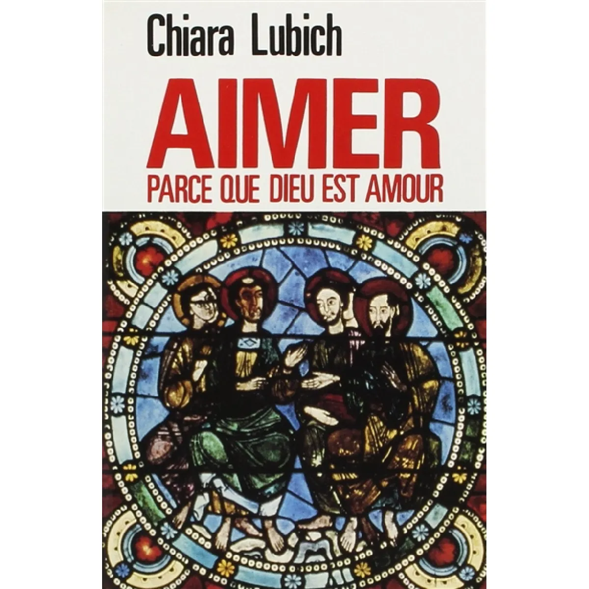 Aimer parce que Dieu est amour · Occasion