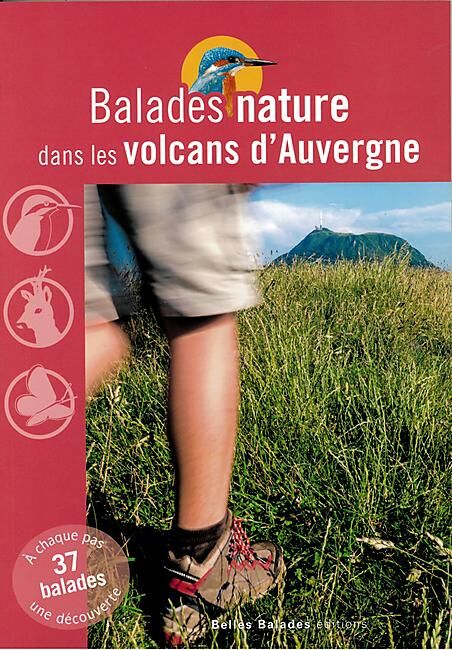 EDITIONS DAKOTA - BALADES NATURE VOLCANS D AUVERGNE