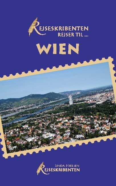 Rejseskribenten Rejser Til... Wien - Linda Nielsen - Bog