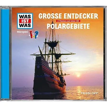 Tessloff WAS IST WAS Hörspiel: Entdecker/ Polargebiete
