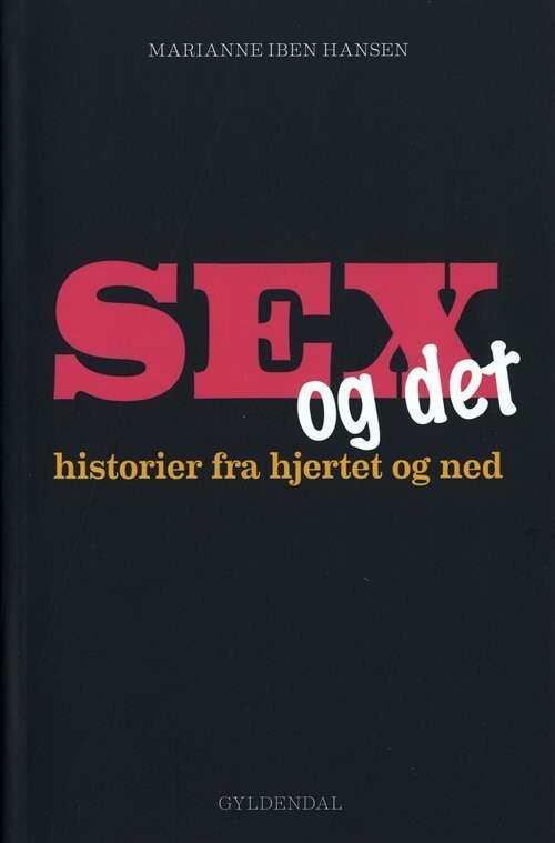 Sex Og Det - Marianne Iben Hansen - Bog
