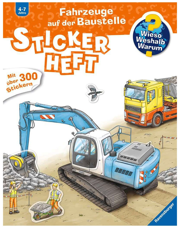 Wieso? Weshalb? Warum? Stickerheft: Fahrzeuge auf der Baustelle